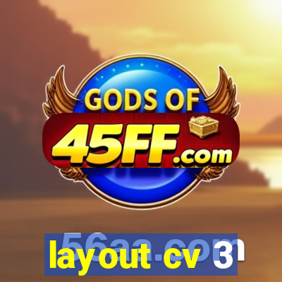 layout cv 3